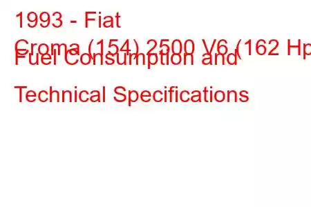 1993 - Fiat
Croma (154) 2500 V6 (162 Hp) Fuel Consumption and Technical Specifications