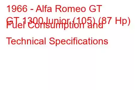 1966 - Alfa Romeo GT
GT 1300Junior (105) (87 Hp) Fuel Consumption and Technical Specifications