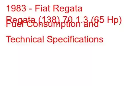 1983 - Fiat Regata
Regata (138) 70 1.3 (65 Hp) Fuel Consumption and Technical Specifications