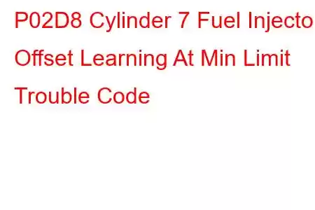 P02D8 Cylinder 7 Fuel Injector Offset Learning At Min Limit Trouble Code