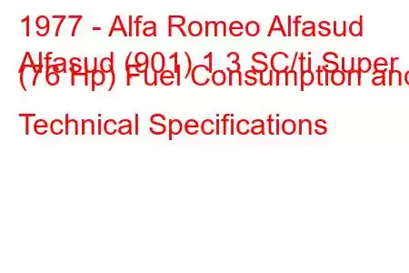 1977 - Alfa Romeo Alfasud
Alfasud (901) 1.3 SC/ti Super (76 Hp) Fuel Consumption and Technical Specifications