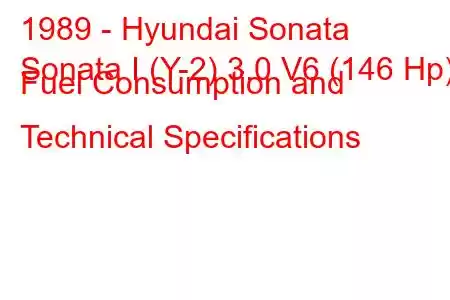 1989 - Hyundai Sonata
Sonata I (Y-2) 3.0 V6 (146 Hp) Fuel Consumption and Technical Specifications