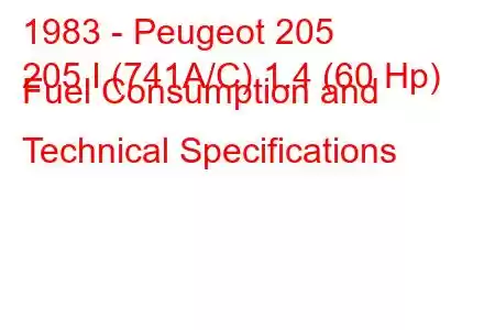 1983 - Peugeot 205
205 I (741A/C) 1.4 (60 Hp) Fuel Consumption and Technical Specifications