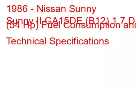 1986 - Nissan Sunny
Sunny II GA15DE (B12) 1.7 D (54 Hp) Fuel Consumption and Technical Specifications