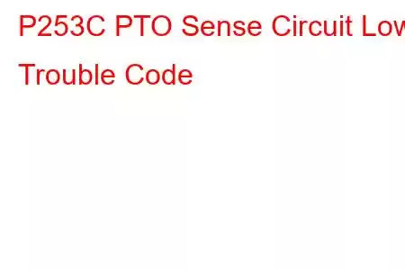 P253C PTO Sense Circuit Low Trouble Code