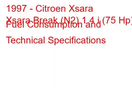 1997 - Citroen Xsara
Xsara Break (N2) 1.4 i (75 Hp) Fuel Consumption and Technical Specifications