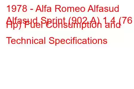 1978 - Alfa Romeo Alfasud
Alfasud Sprint (902.A) 1.4 (76 Hp) Fuel Consumption and Technical Specifications