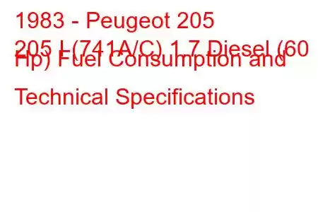 1983 - Peugeot 205
205 I (741A/C) 1.7 Diesel (60 Hp) Fuel Consumption and Technical Specifications