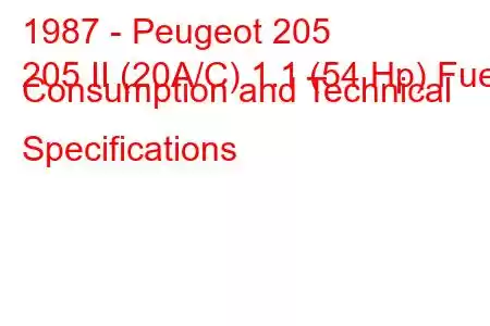 1987 - Peugeot 205
205 II (20A/C) 1.1 (54 Hp) Fuel Consumption and Technical Specifications